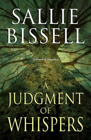 A Judgment of Whispers by Sallie Bissell