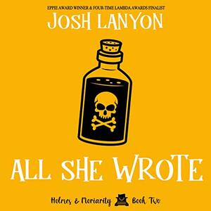 All She Wrote by Josh Lanyon