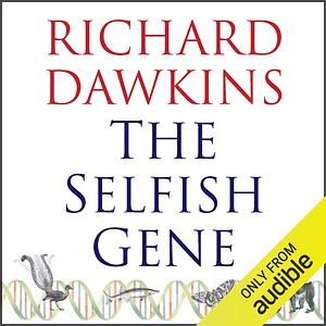 The Selfish Gene by Richard Dawkins