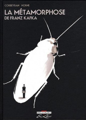 La Métamorphose de Franz Kafka by Horne, Éric Corbeyran, Franz Kafka