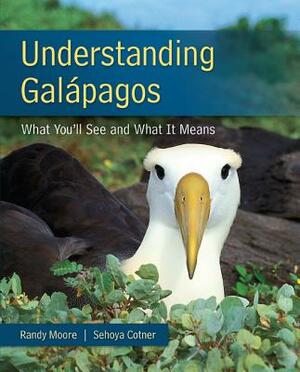 Understanding Galapagos by Randy Moore, Sehoya Cotner