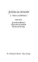 Articles on Aristotle: Ethics and politics by Jonathan Barnes, Richard Sorabji, Malcolm Schofield