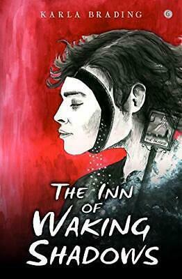 The Inn of Waking Shadows by Karla Brading