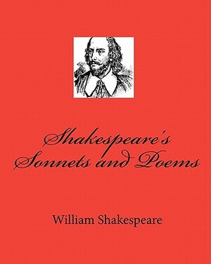 Shakespeare's Sonnets and Poems by William Shakespeare