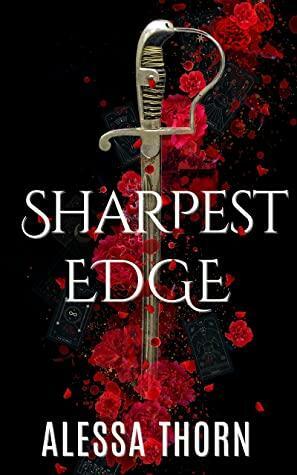 Sharpest Edge by Alessa Thorn