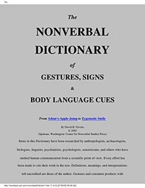 The NONVERBAL DICTIONARY of gestures, signs and body language cues by David B. Givens