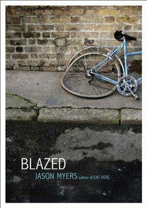 Blazed by Jason Myers