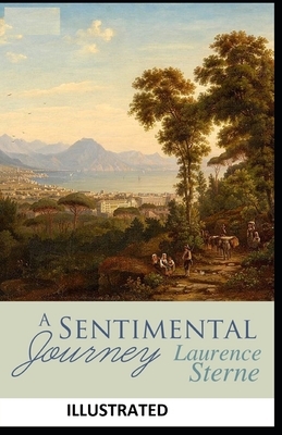 A Sentimental Journey ILLUSTRATED by Laurence Sterne