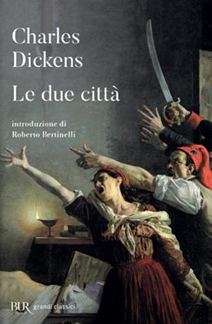 Le due città by Charles Dickens