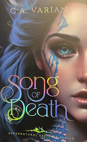 Song of Death by C.A. Varian