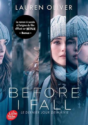 Before I Fall / Le Dernier Jour de Ma Vie by Lauren Oliver