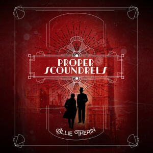 Proper Scoundrels by Allie Therin