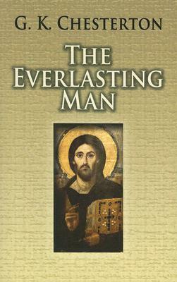 The Everlasting Man by G.K. Chesterton