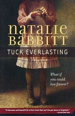 Tuck Everlasting by Natalie Babbitt