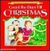 Count the Days Till Christmas: With a Countdown Calendar and Fifty Stickers by Maryann Cocca-Leffler