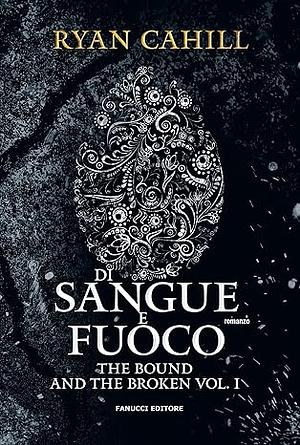 Di sangue e di fuoco by Ryan Cahill