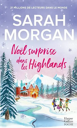 Noël surprise dans les Highlands by Sarah Morgan