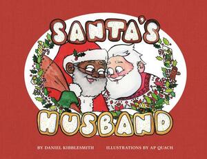 Santa's Husband by Daniel Kibblesmith, A. P. Quach