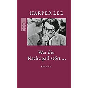 Wer die Nachtigall stört by Harper Lee