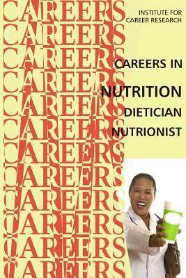 Careers in Nutrition - Dietician, Nutritionist by Institute for Career Research