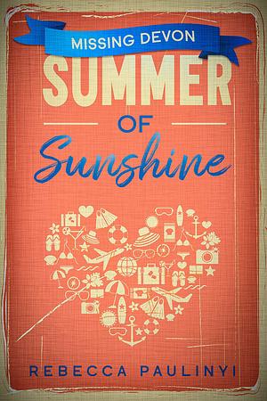 Summer of Sunshine: Missing Devon Novella by Rebecca Paulinyi