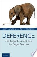 Deference: The Legal Concept and the Legal Practice by Guy Seidman, Gary Lawson