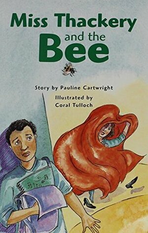 Rigby PM Plus: Individual Student Edition Emerald (Levels 25-26) Miss Thackery and the Bee by Coral Tulloch, Pauline Cartwright