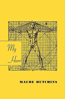 My Hero by Maude Hutchins