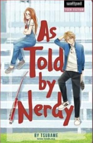 As Told By Nerdy by tsubame (Shim Simplina)