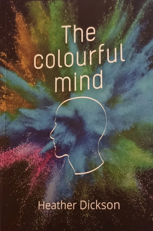 The Colourful Mind by Heather Dickson