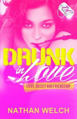 Drunk in Love {DC Bookdiva Publications} by Nathan Welch