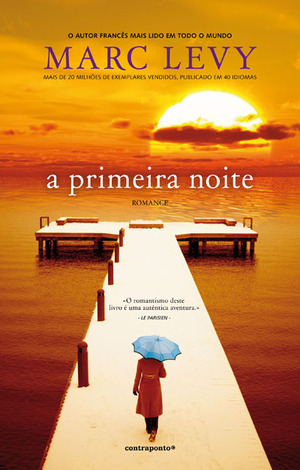 A Primeira Noite by Marc Levy