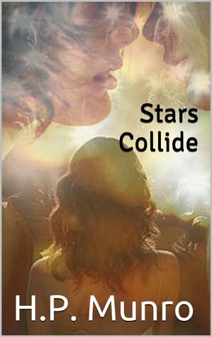 Stars Collide by H.P. Munro