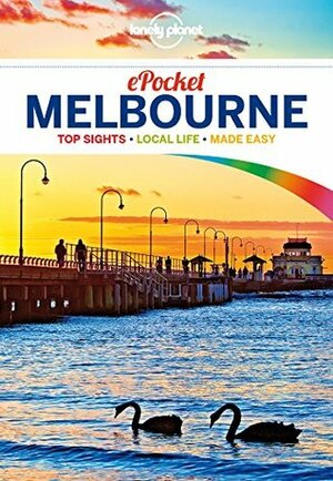 Lonely Planet Pocket Melbourne (Travel Guide) by Lonely Planet