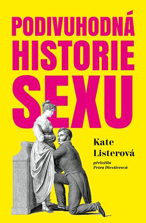 Podivuhodná historie sexu by Kate Lister