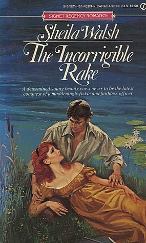 The Incorrigible Rake by Sheila Walsh