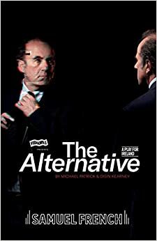 The Alternative by Michael Patrick, Oisin Kearney