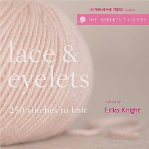 Harmony Guides: Lace & Eyelets by Erika Knight