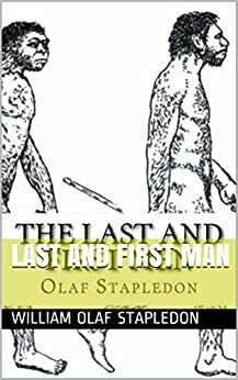 Last and First Man by Olaf Stapledon