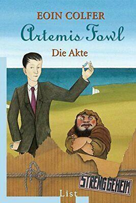 Artemis Fowl - Die Akte by Eoin Colfer, Daniëlle Alders