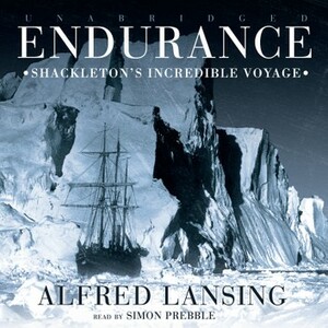 Endurance: Shackleton's Incredible Voyage by Alfred Lansing