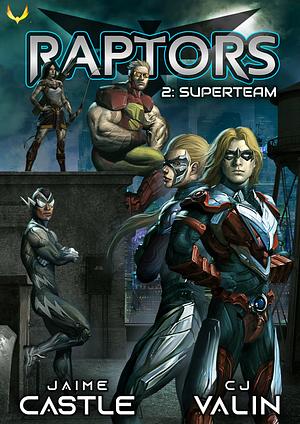 Superteam by Jaime Castle