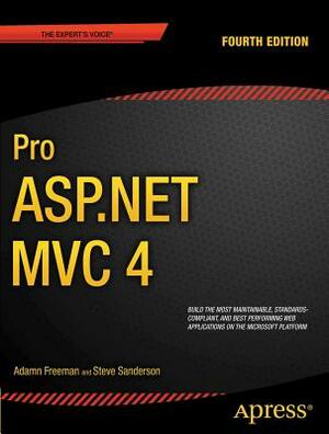 Pro ASP.NET MVC 4 by Steven Sanderson, Adam Freeman