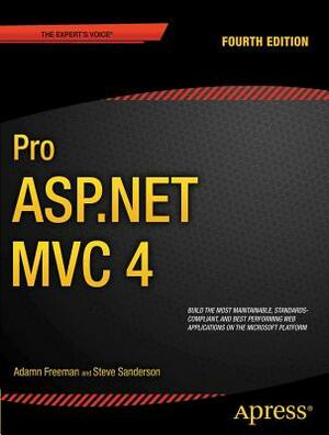 Pro ASP.NET MVC 4 by Adam Freeman, Steven Sanderson