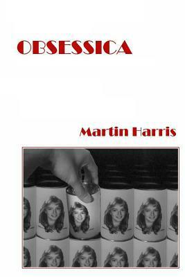 Obsessica by Martin Harris
