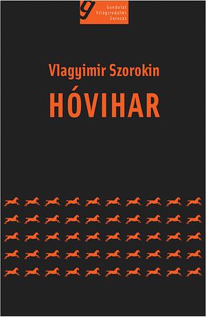 Hóvihar by Vladimir Sorokin