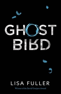 Ghost Bird by Lisa Fuller