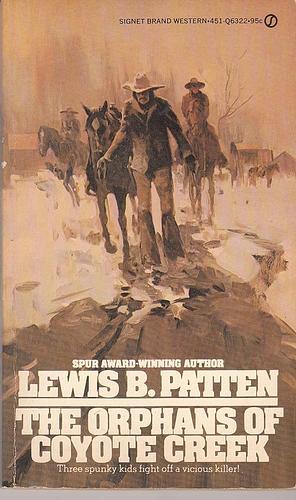 The Orphans of Coyote Creek by Lewis B. Patten