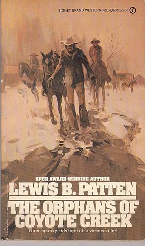 The Orphans of Coyote Creek by Lewis B. Patten