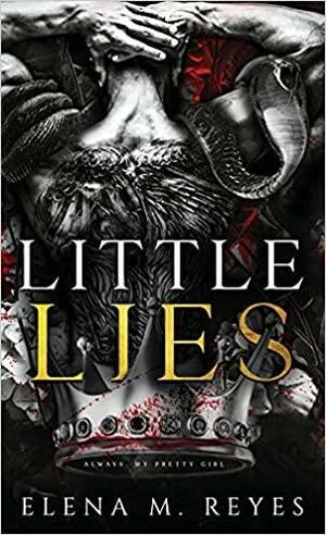 Little Lies by Elena M. Reyes